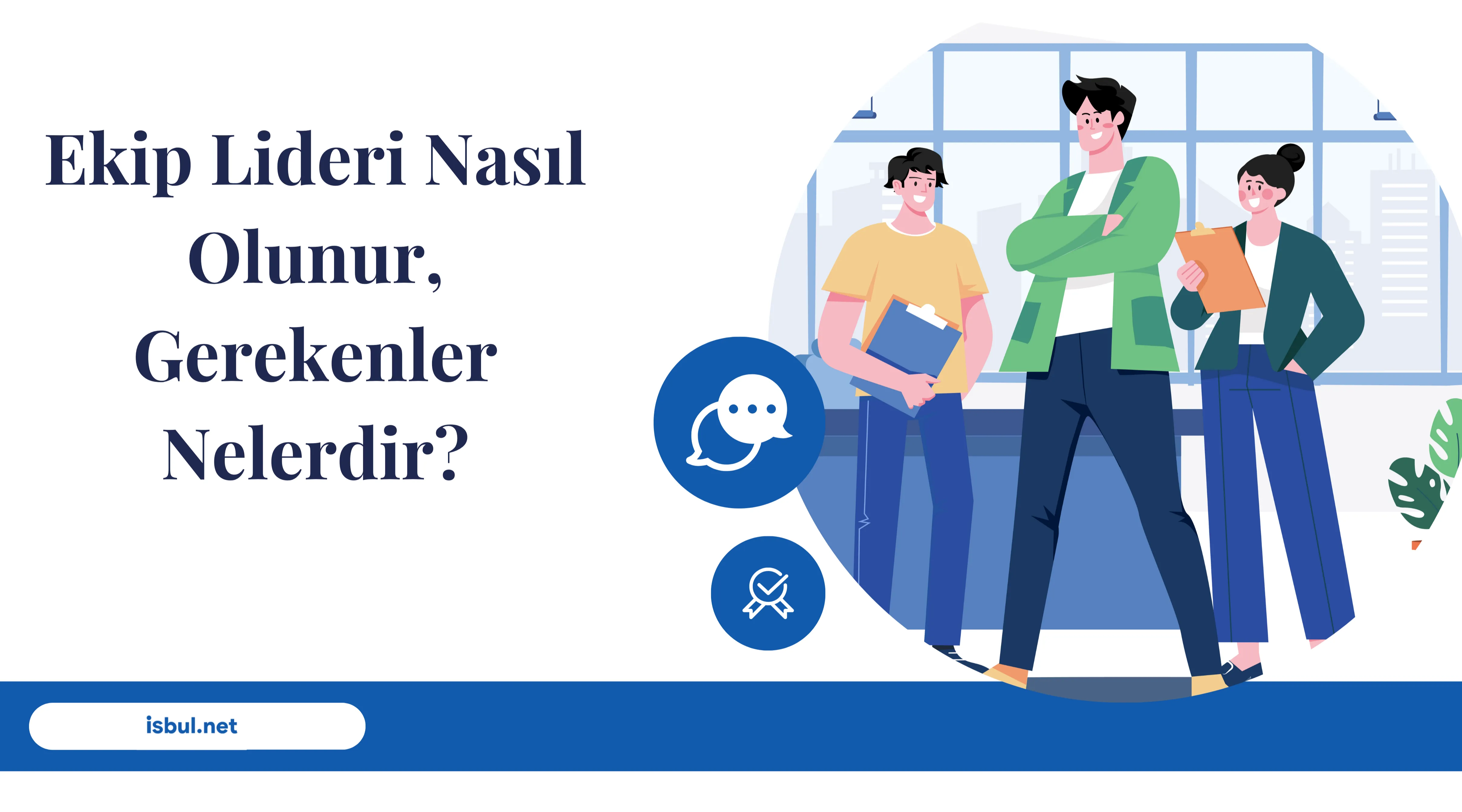 Makaleler Ekip Lideri Nasıl Olunur, Gerekenler Nelerdir? Makaleler Ekip Lideri Nasıl Olunur, Gerekenler Nelerdir?