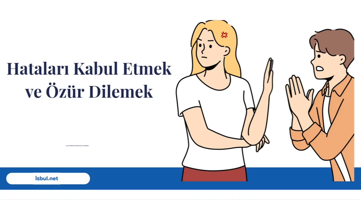 Makaleler Hataları Kabul Etmek ve Özür Dilemek