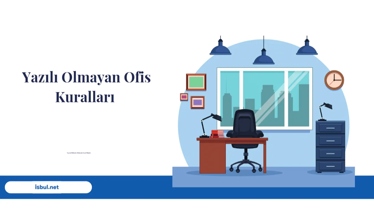 Makaleler Yazılı Olmayan Ofis Kuralları