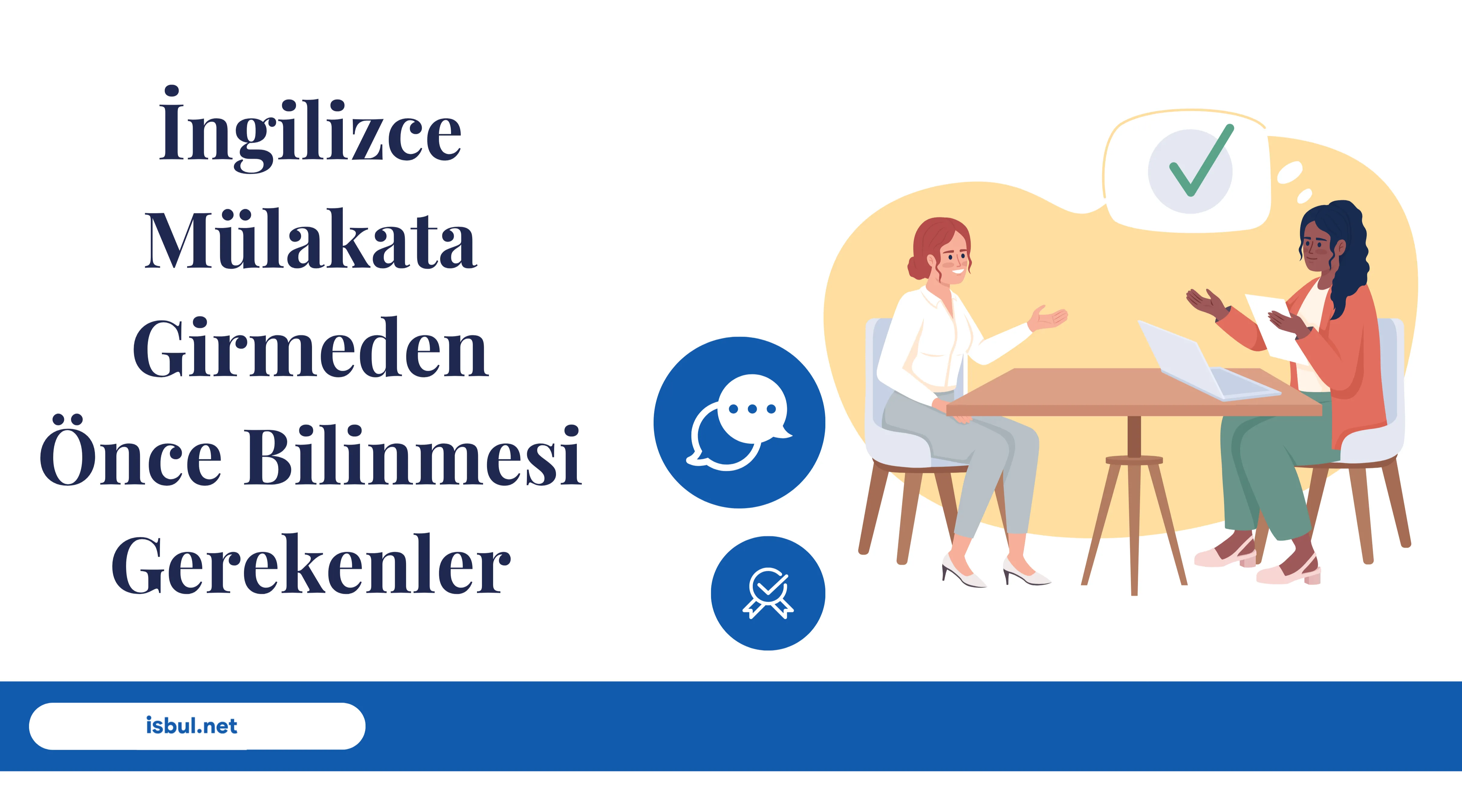 Makaleler İngilizce Mülakata Girmeden Önce Bilinmesi Gerekenler