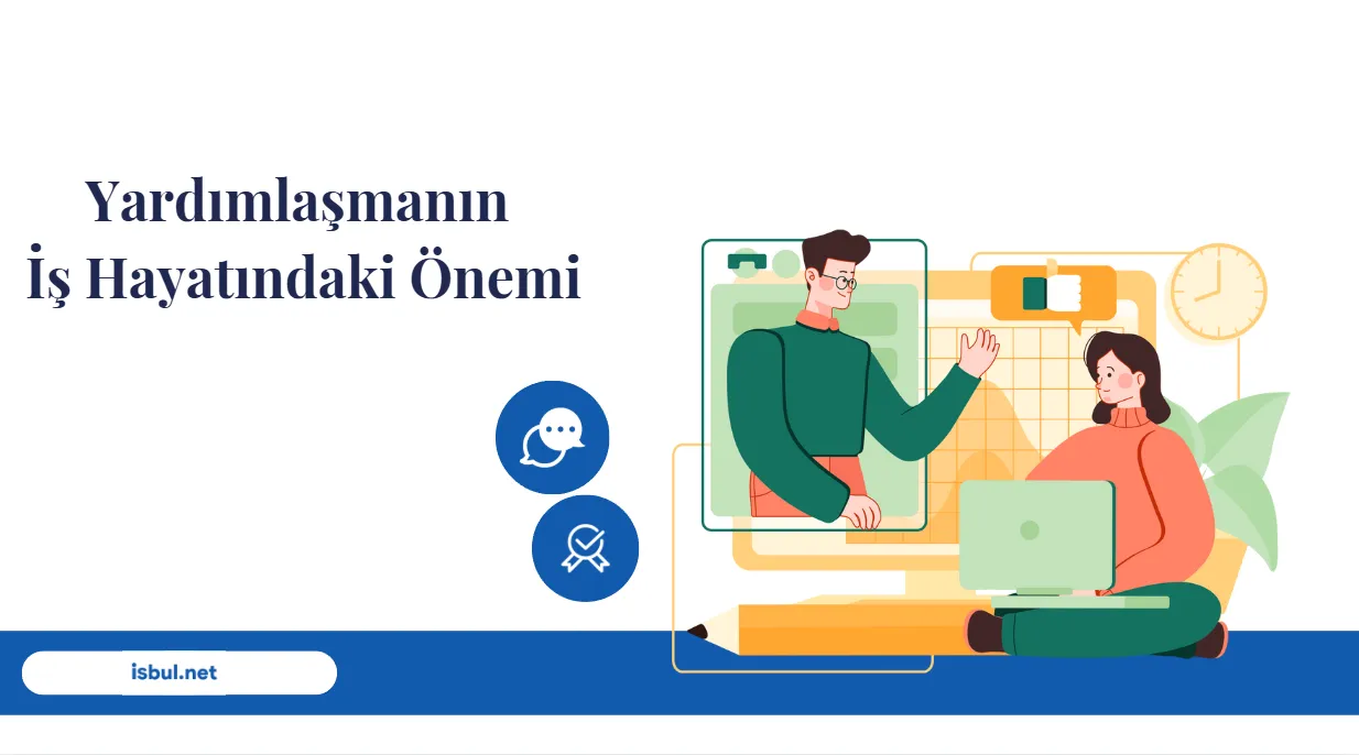 Makaleler Yardımlaşmanın İş Hayatındaki Önemi Makaleler Yardımlaşmanın İş Hayatındaki Önemi