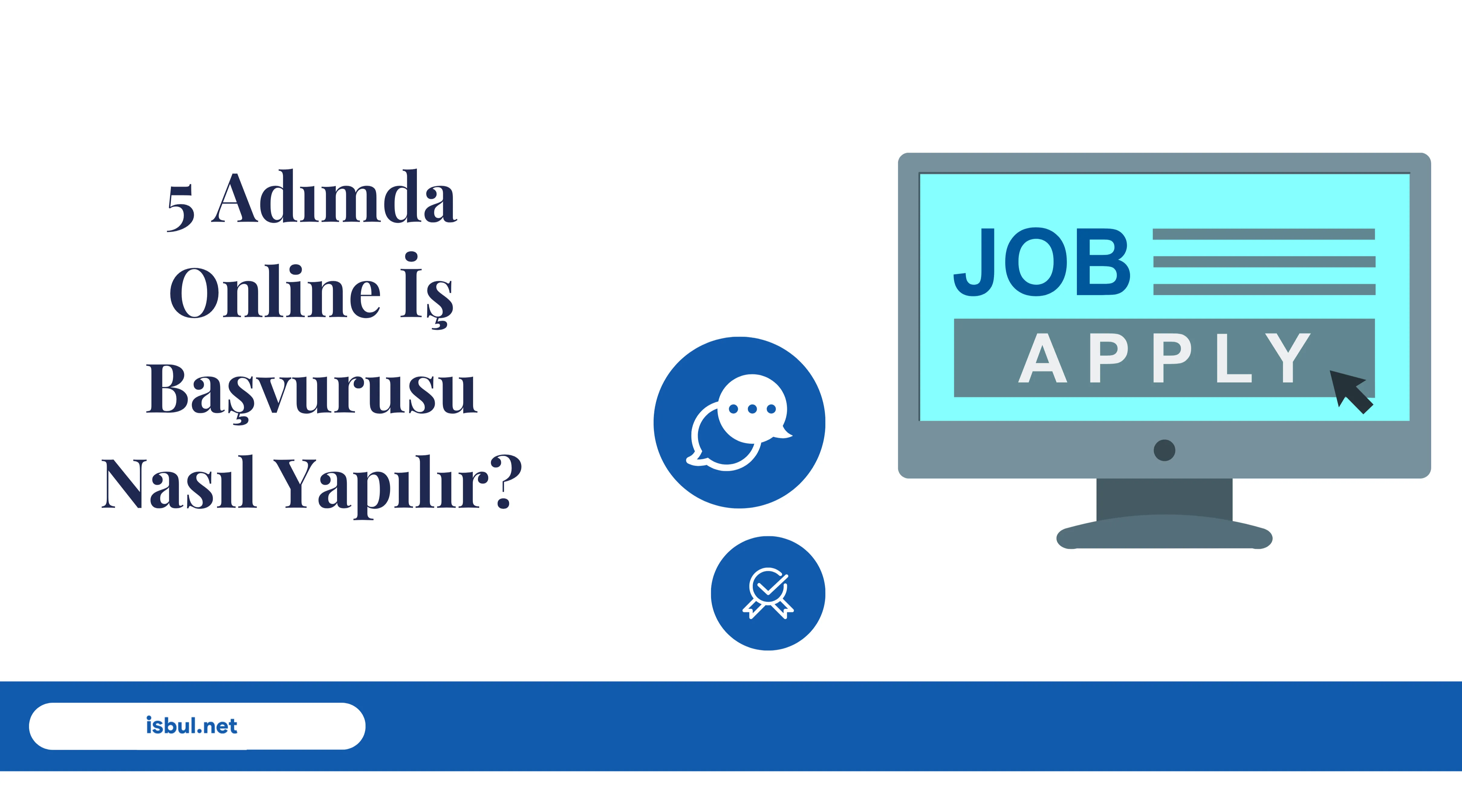 undefined 5 Adımda Online İş Başvurusu Nasıl Yapılır?