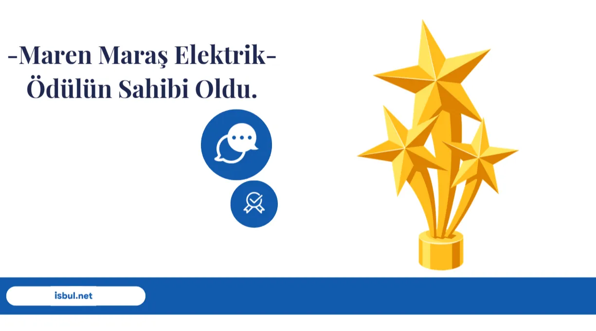 -Maren Maraş Elektrik- Ödülün Sahibi Oldu