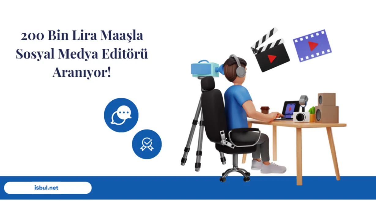 200 Bin Lira Maaşla Sosyal Medya Editörü Aranıyor!