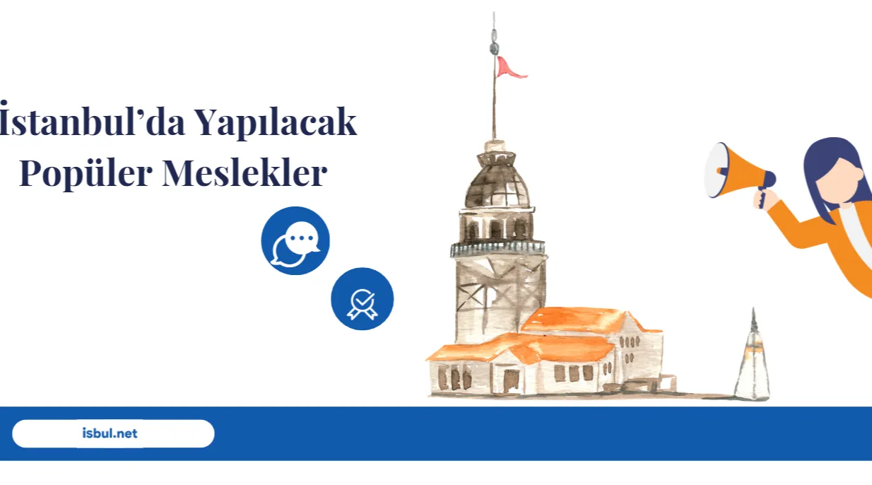  İstanbul’da Yapılacak Popüler Meslekler