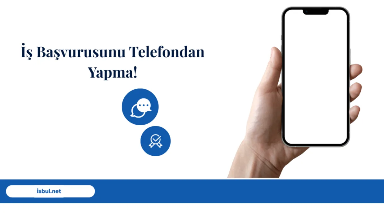 Makaleler İş Başvurusunu Telefondan Yapma!