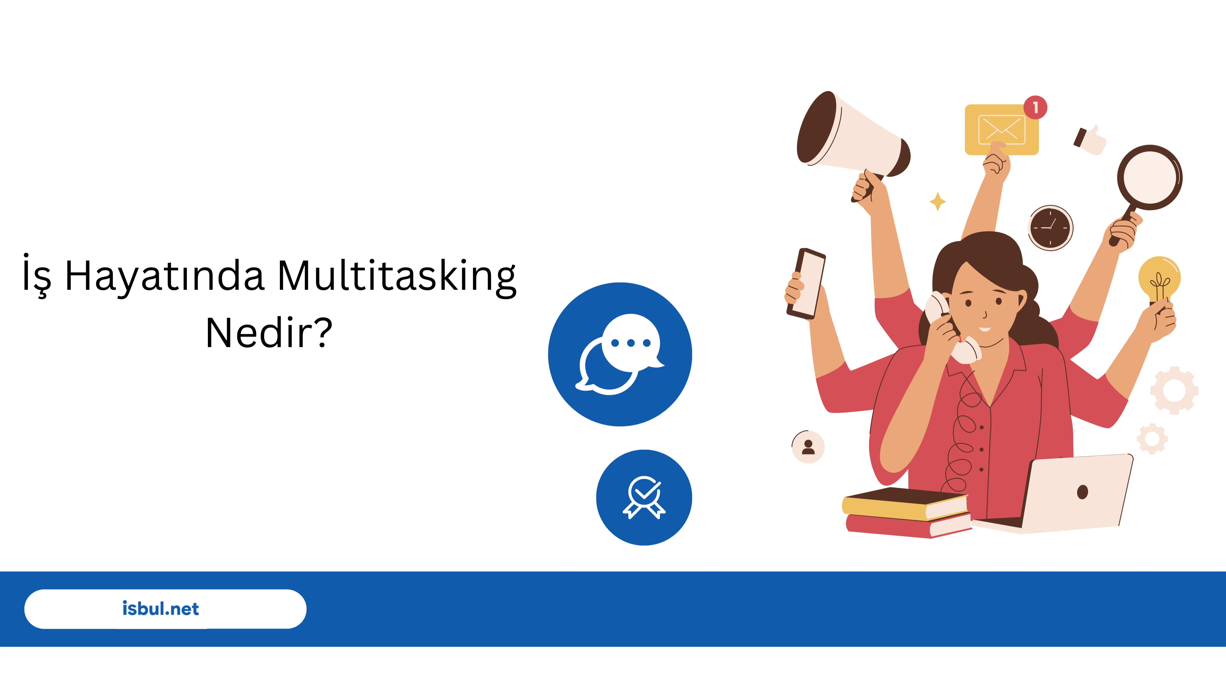 undefined İş Hayatında Multitasking Nedir?