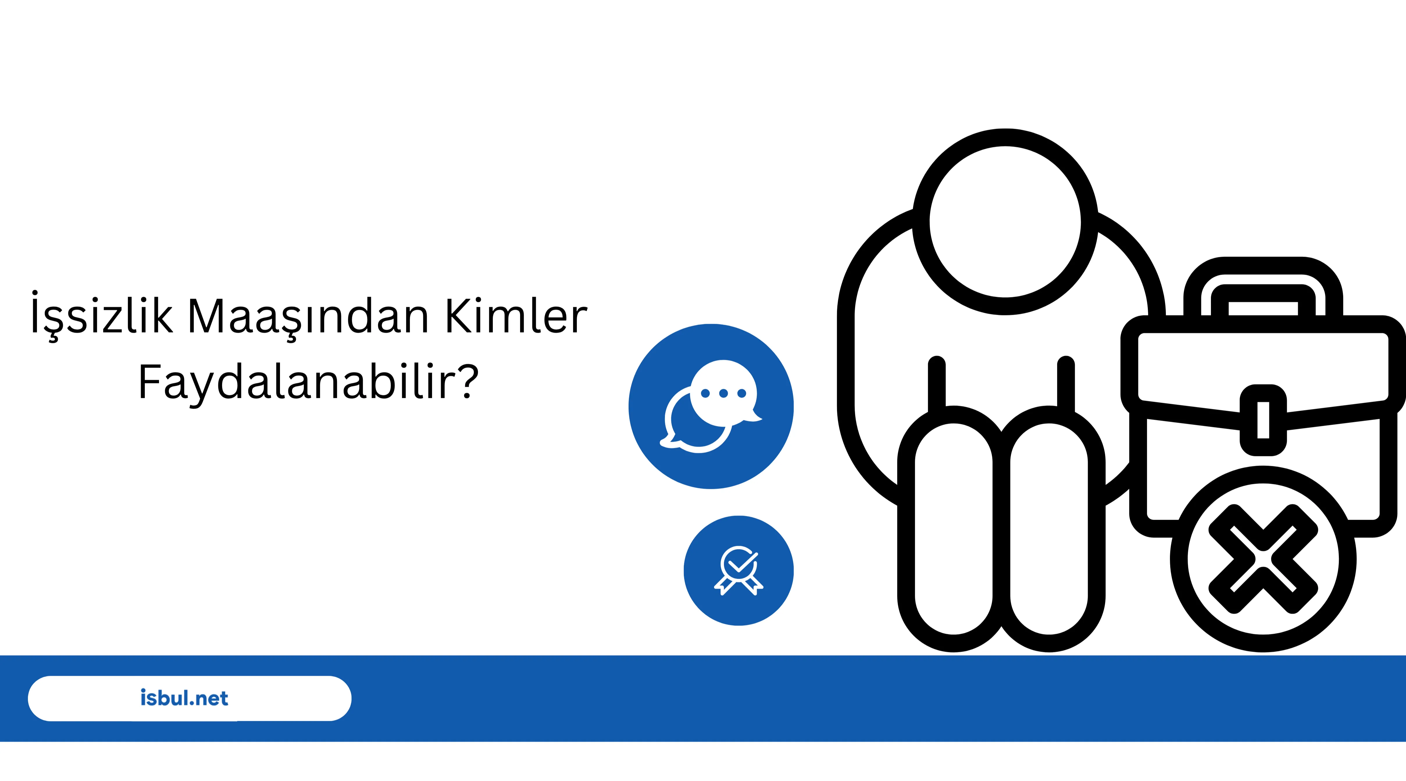 undefined İşsizlik Maaşından Kimler Faydalanabilir?