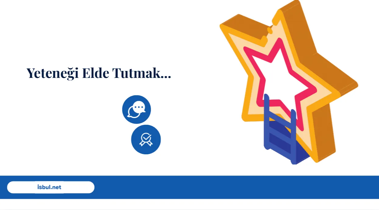 Makaleler Yeteneği Elde Tutmak İçin Yapılması Gerekenler