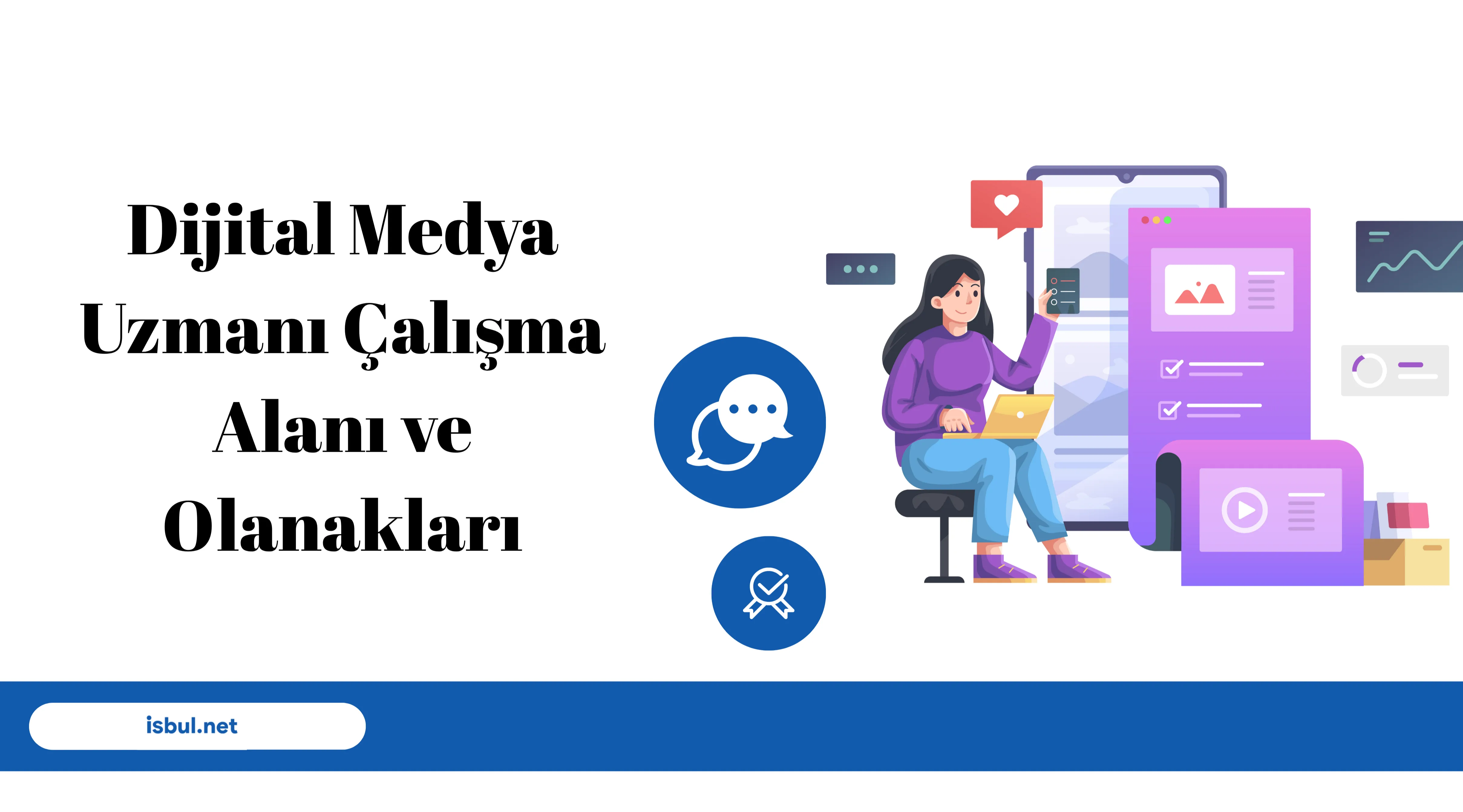 undefined Dijital Medya Uzmanı Çalışma Alanı ve Olanakları